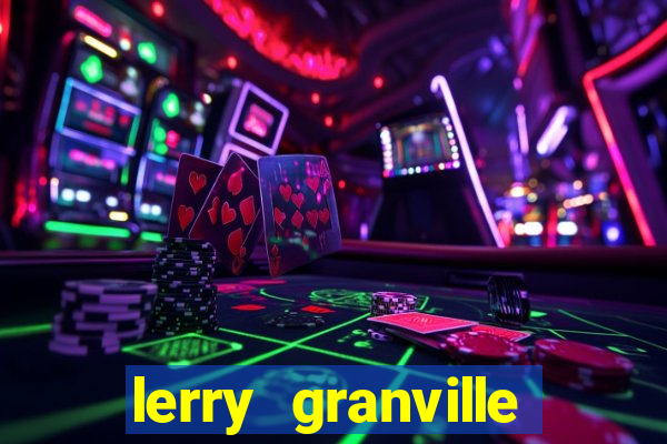 lerry granville reclame aqui